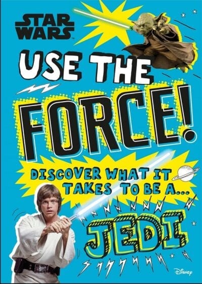 Star Wars Use the Force! Discover what it Takes to be a Jedi