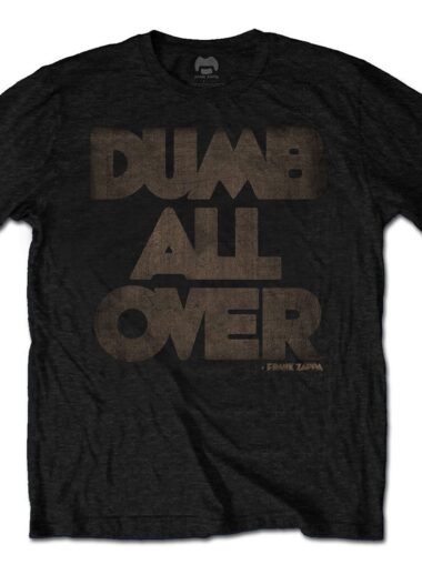 Frank Zappa - Dumb All Over - majica