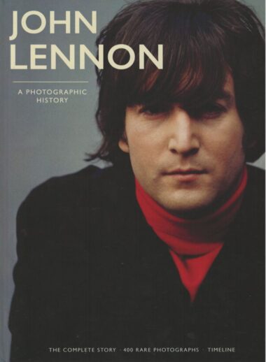 John Lennon - A Photographic History