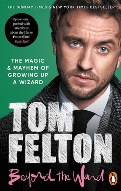 Tom Felton: Beyond the Wand