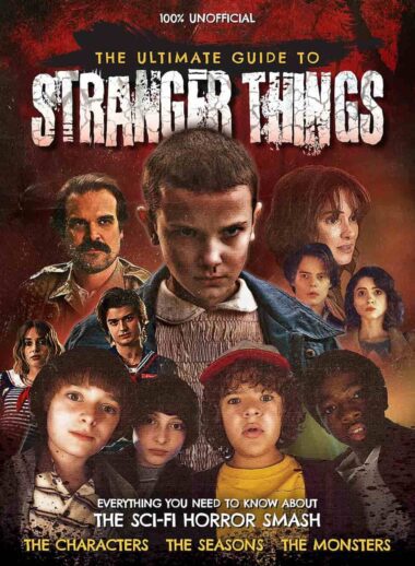 The Ultimate Guide to Stranger Things