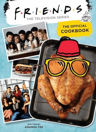 Friends The Official Cookbook