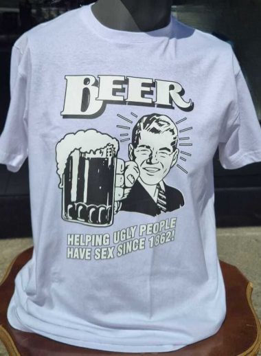 Beer – Helping Ugly People Have Sex Since 1862 bijela majica