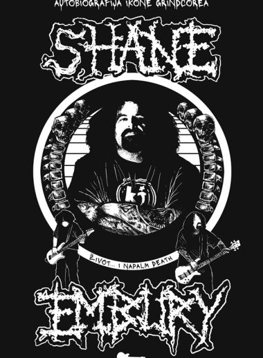 Shane Embury: Život... i Napalm Death - Autobiografija ikone Grindcorea