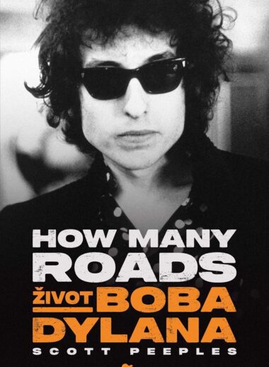How Many Roads: Život Boba Dylana